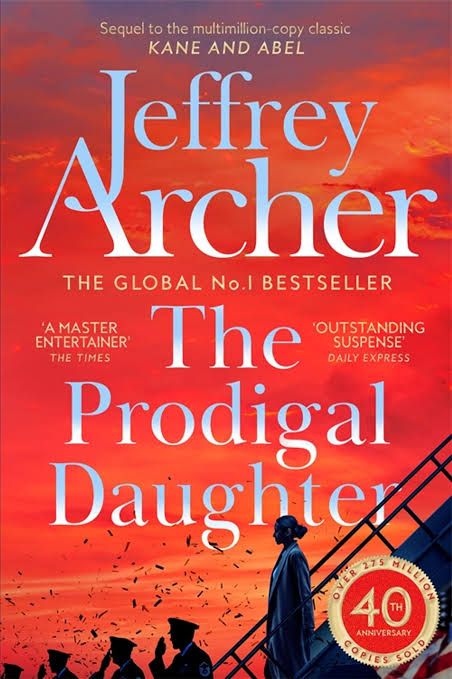 In The Prodigal Daughter, the sequel to Kane and Abel, Archer handed the spotlight to Florentyna Kane